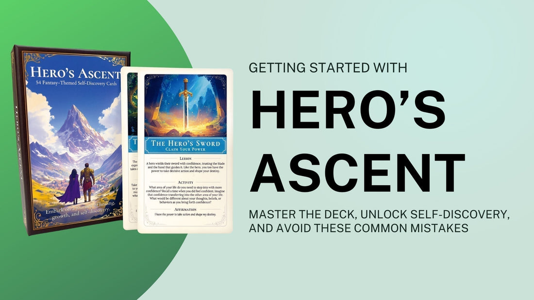 How To Use Hero’s Ascent Self-Discovery Card Deck