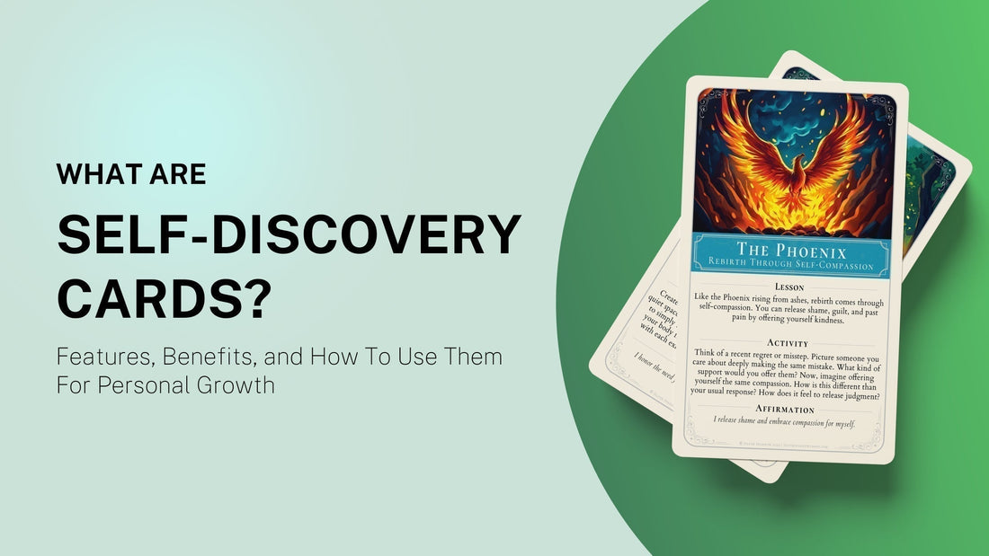 What Are Self-Discovery Cards? The Ultimate Tools For Personal Growth, Mindfulness, and Self-Development